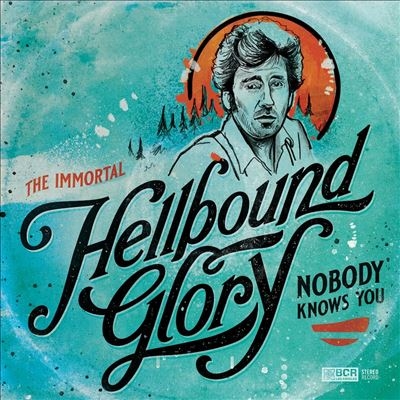 Hellbound Glory/Nobody Knows You[BKCO552]