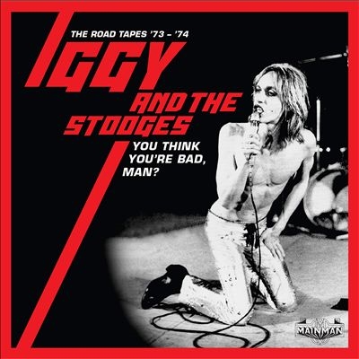 Iggy &The Stooges/You Think You're Bad, Man? - The Road Tapes 73-74： 5CD Clamshell Boxset[CRCDBOX101]