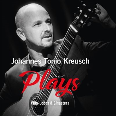 Johannes Tonio Kreusch Plays Villa-Lobos & Ginastera
