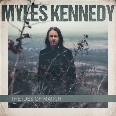 Myles Kennedy/The Ides Of March[84058814283]