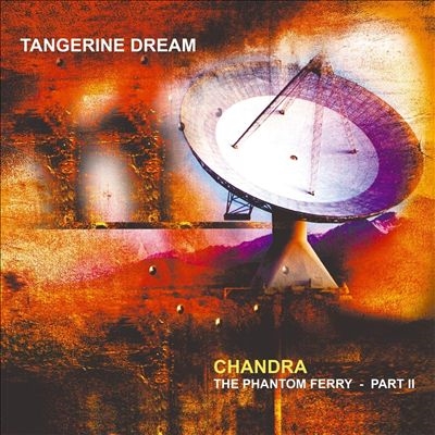 Tangerine Dream/Chandra Phantom Ferry - Part 2[KSCO44809711]