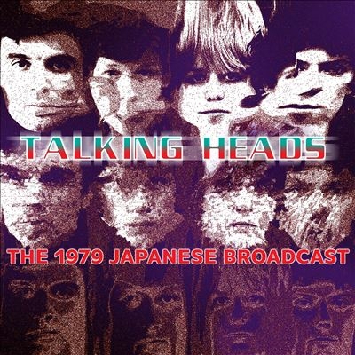Talking Heads/The 1979 Japanese Broadcast[FMGZ175CD]