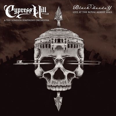 Cypress Hill/Black Sunday Live At The Royal Albert Hall 