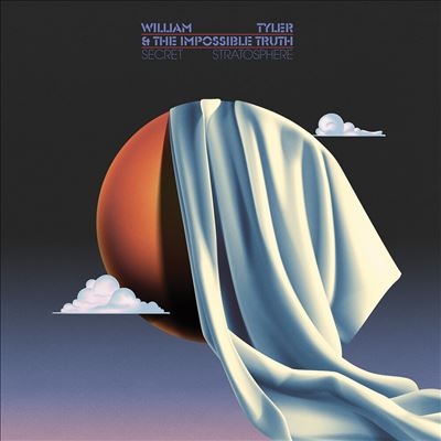 William Tyler/Secret Stratosphere/Orange Creamsicle Vinyl[MRG796LPC1]