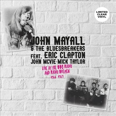 John Mayall &The Bluesbreakers/Live at the BBC Radio and Radio Bremen 1966-1969[OUSD10A1]