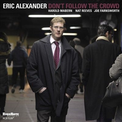 TOWER RECORDS ONLINE㤨Eric Alexander/Don't Follow The Crowd[HNR7572202]פβǤʤ2,490ߤˤʤޤ