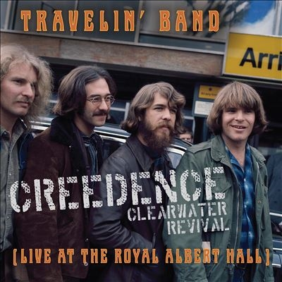 Creedence Clearwater Revival/Travelin' Band (Live At Royal Albert Hall)[CRF66677]