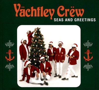 Yachtley Crew/Seas and Greetings[0657041]
