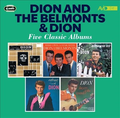 Dion &The Belmonts/Five Classic Albums Presenting Dion and the Belmonts/Wish Upon a Star/Runaround Sue/Alone With Dion/Lovers Who Wander[AMSC1423]