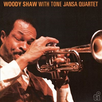 Woody Shaw/Woody Shaw with the Tone Jansa Quartet[MOVLP3610]