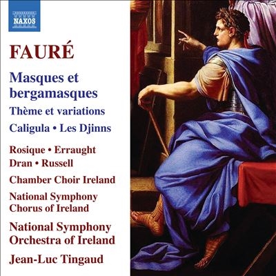 フォーレ: マスクとベルガマスク、主題と変奏、他 フォーレ: マスクとベルガマスク、主題と変奏、他