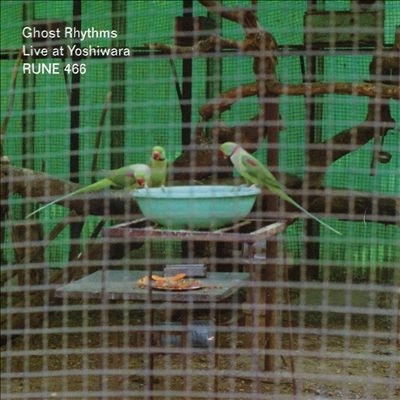 Ghost Rhythms/Live At Yoshiwara[CUN4662]