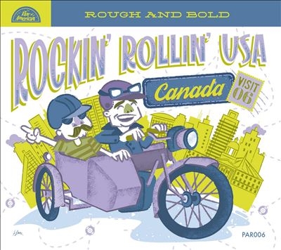 Rockin Rollin USA Volume 6： Canada[PAR006]