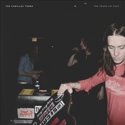 The Cadillac Three/The Years Go Fast[3009805]