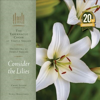 Consider the Lilies [20th Anniversay Edition]