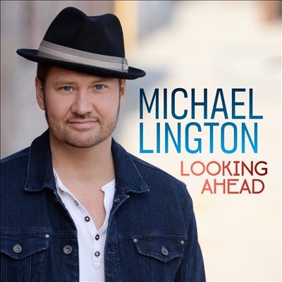 Michael Lington/Looking Ahead[CPHG272]