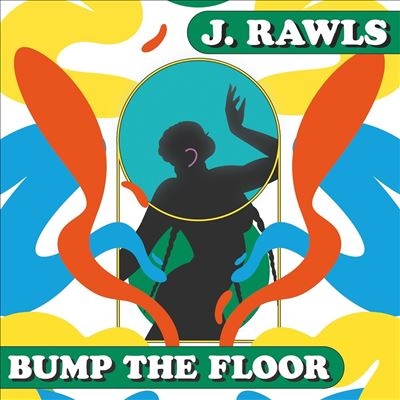 J.Rawls/Bump The Floor[FFVM41]