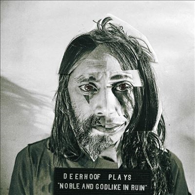 Deerhoof/Noble and Godlike in Ruin[JNR496]