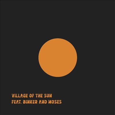 Village Of The Sun/Ted