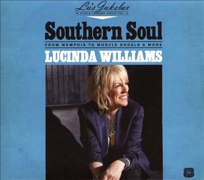 Lucinda Williams/Lu's Jukebox Vol. 2 Southern Soul From Memphis To Muscle Shoals[HYTR20082]