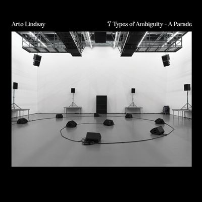 Arto Lindsay/7 Types of Ambiguity - Parade [NSR006LP]