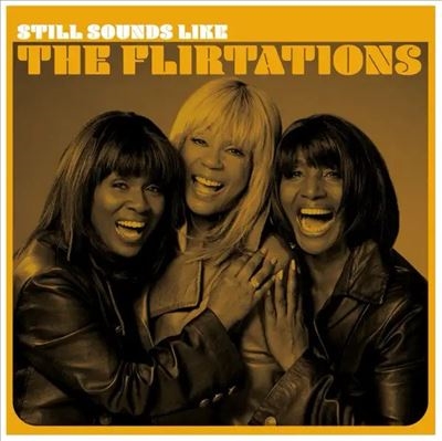 Still Sounds Like The Flirtations＜RECORD STORE DAY対象商品＞