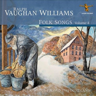 Ralph Vaughan Williams: Folk Songs, Vol. 4 - Folk Songs from Newfoundland
