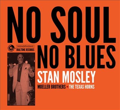 Stan Mosley/No Soul, No Blues