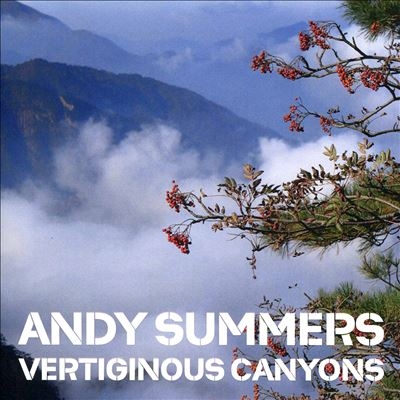 Andy Summers/Vertiginous Canyons[5060189563326]