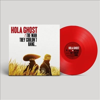 Hola Ghost/The Man They Couldn't Hang/Transparent Red Vinyl[SRE331LPREB1]