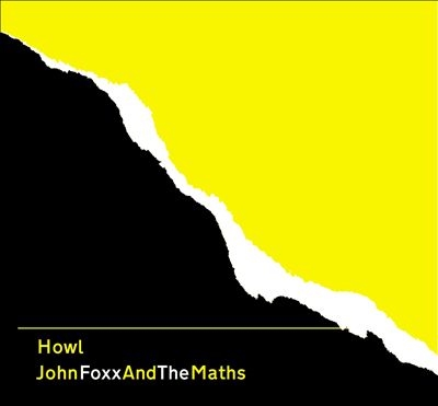 John Foxx &The Maths/Howl[META67CD]