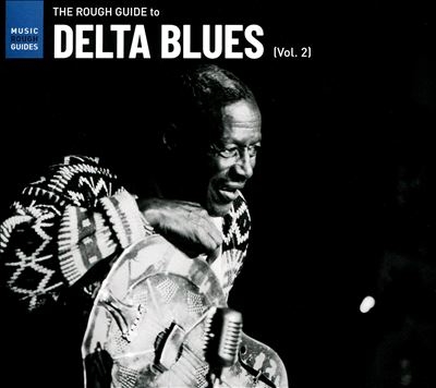The Rough Guide to Delta Blues, Vol. 2[RGNET1417CD]