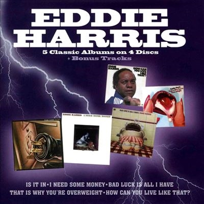 Eddie Harris/Is It In /I Need Some Money/Bad Luck Is All I Have/That Is Why You're Overweight/How Can You Live Like That - Five Albums On 4Cds[QROBIN4BX81]