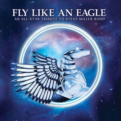 Fly Like an Eagle: An All-Star Tribute to the Steve Miller Band<Blue Vinyl> Fly Like an Eagle: An All-Star Tribute to the Steve Miller Band<Blue Vinyl>