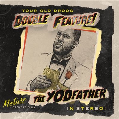 Your Old Droog/The Yodfather[NASD2382]