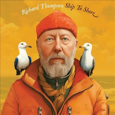 Richard THOMPSON/SHIP to Shore 【CD】