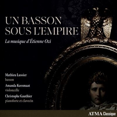 Mathieu Lussier/Un Basson Souls L'empire La Musique D'etienne Ozi[ACD22876]