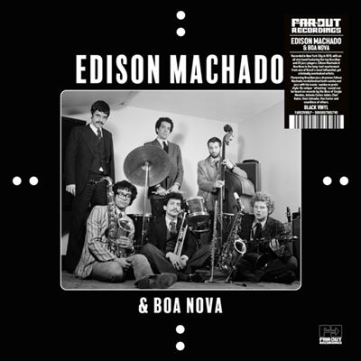 Edison Machado & Boa Nova