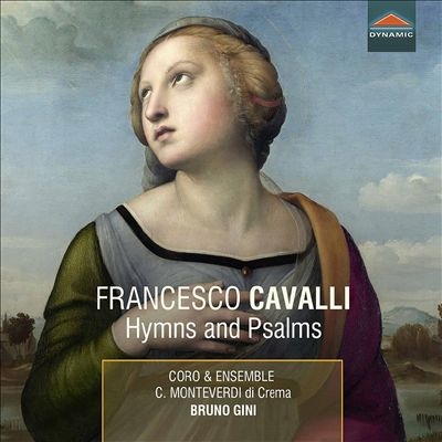 Francesco Cavalli: Hymns and Psalms Francesco Cavalli: Hymns and Psalms