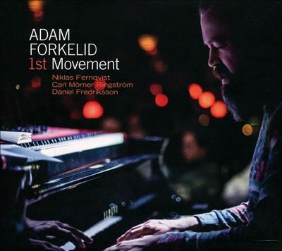 Adam Forkelid/1st Movement[PCD265]