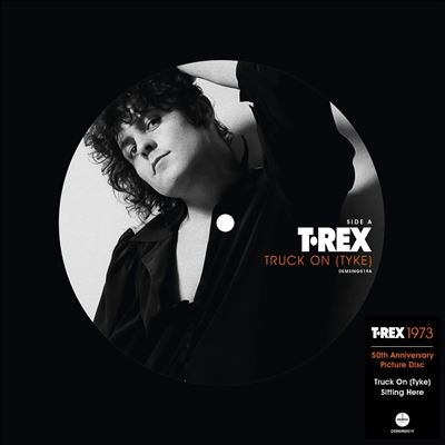 T. Rex/Truck-On Tyke 50th Anniversary/Picture Vinyl[DMN97909167]