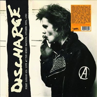 Discharge/First London Gig. Live At The Music Machine. October 28th. 1980