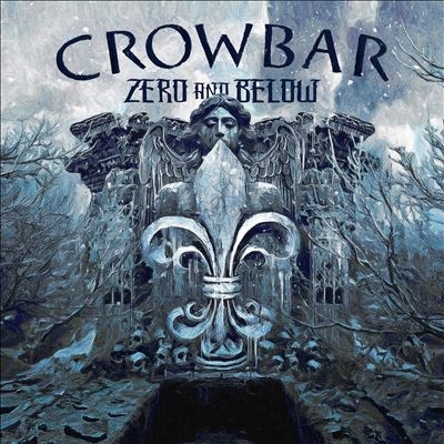 Crowbar/Zero and Below[MNRL462072]