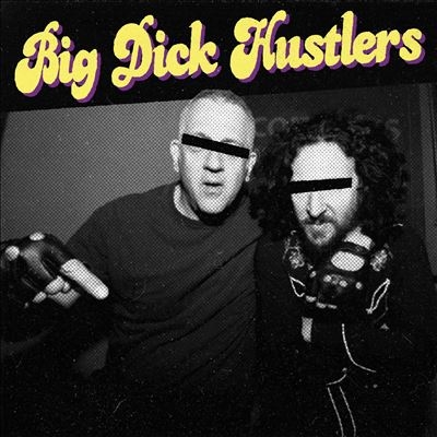 Big Dick Hustlers/Bitches &Ho's B/w Just A Friend[RGF156]