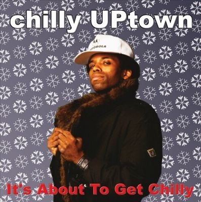 Chilly Uptown/It's About to Get Chilly＜限定盤＞[EVRP881]