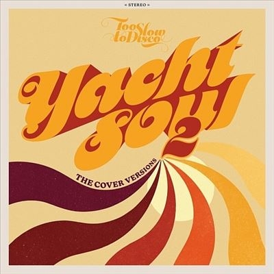 Yacht Soul - The Cover Versions 2[HDYARE09LPLTD]