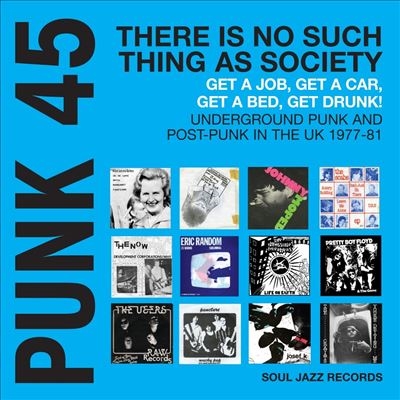 Punk 45 Theres No Such Thing as Society Get a Job, Get a Car, Get a Bed, Get Drunk! Undergeround Punk in the UK 1977-1981Colored Vinyl[SJRLP542C]