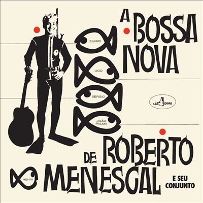 A Bossa Nova De Roberto Menescal＜限定盤＞