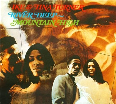 Ike & Tina Turner/River Deep - Mountain High