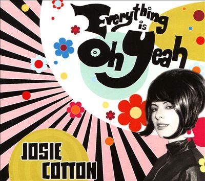 Everything Is Oh Yeah